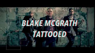 BLAKE MCGRATH  TATTOOED Official Video [upl. by Ynnos]