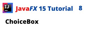 JavaFX 15 Tutorial 8  ChoiceBox [upl. by Lavina345]