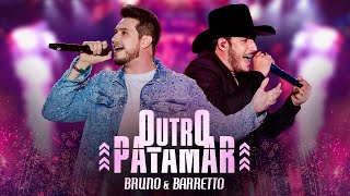 Bruno e Barretto  Outro Patamar  DVD Outro Patamar [upl. by Isborne678]