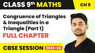 Congruence of Triangles amp Inequalities in a Triangle Part 1  Full Chapter Revision  Class 9 Maths [upl. by Aleris153]