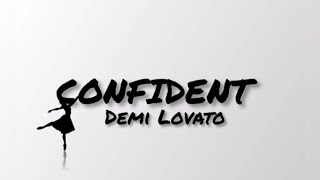 Confident  ballerina by Demi Lovato✊💃🎵 [upl. by Ludvig424]