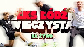 🔴 NA ŻYWO ŁKS Łódź  Wieczysta Kraków  SPARING [upl. by Cheng]