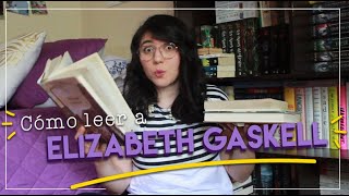 📚 CÓMO empezar a LEER a 🌟 ELIZABETH GASKELL 🌟 [upl. by Lorraine663]