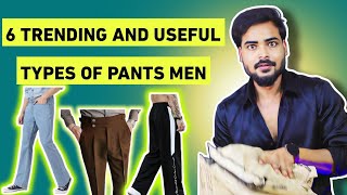 6 Most Trendy Pant in Mens Fashion  Best Pants for Men [upl. by Chelsie]