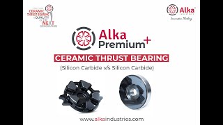 SHRI ALKA INDUSTRIES IS PIONEER OF SILICON CARBIDE VS SILICON CARBIDE THRUST BEARING SET IN INDIA [upl. by Yerfoeg]