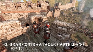 El gran contraataque castellano  Mount and Blade 2  Europe 1100  Gameplay Español Ep 12 [upl. by Nailimixam]