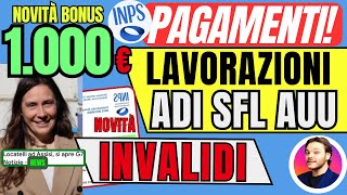 INPS LAVORAZIONI🔴ADI SFL👉Novità INVALIDI✅AUU💶 1000€ BONUS [upl. by Flight]