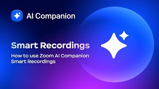 How to use Zoom AI Companion Smart Recordings [upl. by Avril]