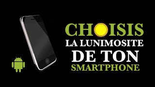 Comment Regler la luminosité de ton Smartphone ANDROID [upl. by Giacinta741]