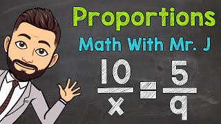 Proportions  Solving Proportions with Variables [upl. by Cutter]