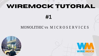 1 Monolithic vs Microservices  Pros and Cons  WireMock Tutorial [upl. by Burkitt]