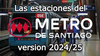 Las estaciones del METRO DE SANTIAGO  Version 202425 [upl. by Oiredised]