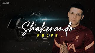 Rhove  SHAKERANDO LyricsTesto [upl. by Daloris496]