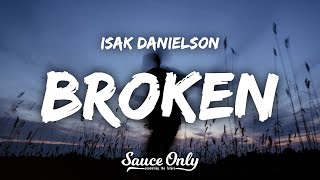 Isak Danielson  Broken Lyrics [upl. by Lossa370]