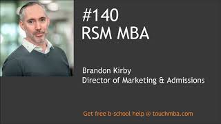 RSM MBA Program amp Admissions Interview with Brandon Kirby [upl. by Gerhan]