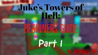 READ PINNED COMMENT Jukes Towers of Hell Beginners Guide Part 1 [upl. by Erodavlas884]