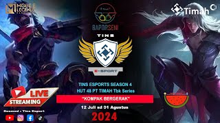 TOURNAMENT MLBB SEASON 4 TINS ESPORT  HUT PT TIMAH Tbk KE48 [upl. by Gaw]