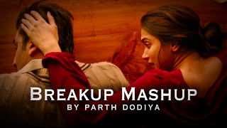 Breakup Mashup  Parth Dodiya  Arijit Singh  Darshan Raval [upl. by Nnyleitak]