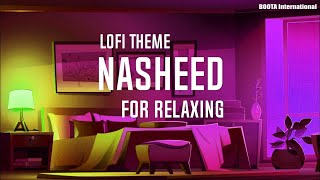 Nasheed For Studying and Relaxing with lofi theme [upl. by Lepper538]