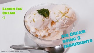 3 Ingredients Ice Cream Recipe  Machine Needed [upl. by Ydnal314]