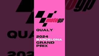 🏍️ 2024 MOTOGP QUALY Results  2024 Barcelona Grand Prix  montmelo Circuit  solidarityGP [upl. by Quintina]