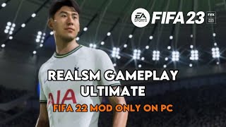 Realsm Gameplay Ultimate version mod for FIFA 22 PC TU17 [upl. by Nylleoj]