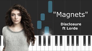 Disclosure  Magnets Ft Lorde Piano Tutorial  Chords  How To Play  Cover [upl. by Camel950]