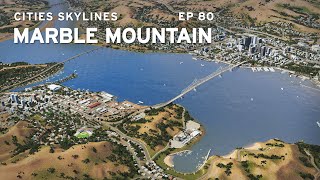 Completing Oakwood  Cities Skylines Marble Mountain 80 [upl. by Anyak]