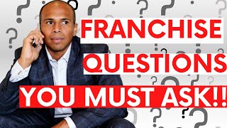 TOP Questions to Ask a Franchisor and Franchise Owners [upl. by Anelem57]