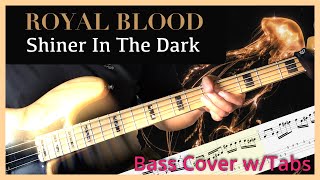 Royal Blood  Shiner In The Dark  BASS COVER  PLAYALONG TABS [upl. by Pang901]