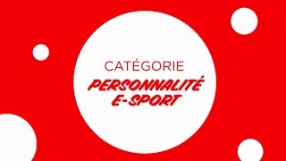 Personnalité Esport  CCGA2016 [upl. by Beatrix951]