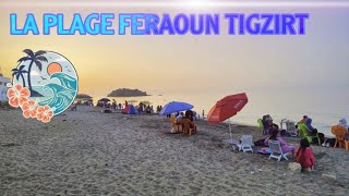 LA PLAGE FERAOUN TIGZIRT [upl. by Gert]