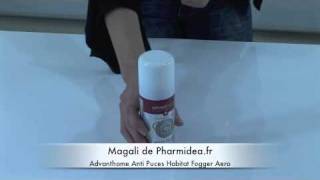 Advanthome Anti Puces Habitat Fogger Aero  Pharmideafr parapharmacie en ligne [upl. by Finah]