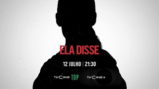 Ela Disse  12 Julho 2130  TVCine TOP [upl. by Anytsirk]