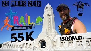 Trails Des Tranchées 2018 Parcours quotVAILLANTquot 55K 1500 M D [upl. by O'Shee142]