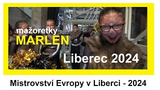 Mistrovství Evropy  Mažoretky Marlen Liberec 2024 [upl. by Ayerhs]