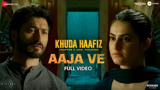 Aaja Ve  Full Video  Khuda Haafiz 2  Vidyut J amp Shivaleeka O  Vishal Mishra Kaushal K Faruk K [upl. by Bax]