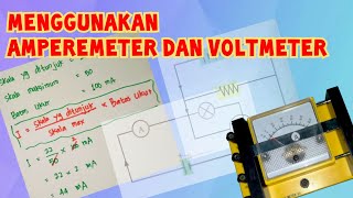 Menggunakan Amperemeter dan Voltmeter [upl. by Conias]