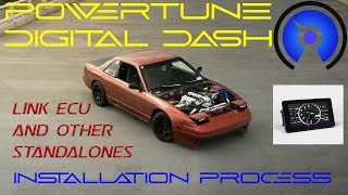 Powertune Digital Dash Installation Tutorial  LinkStandalone ECU  Turbo 240SX Install [upl. by Aisiram162]