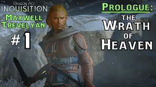 DA Inquisition Male Trevelyan 01 Prologue  The Wrath of Heaven [upl. by Yantruoc]