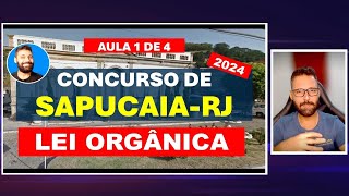 Lei Orgânica de SapucaiaRJ parte 1 de 4  LOM para o Concurso de SapucaiaRJ 2024 [upl. by Sophronia]