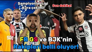 FB GS TS VE BJKNİN RAKİPLERİ BELLİ OLUYOR ŞAMPİYONLAR LİGİ KURA ÇEKİMİ [upl. by Nirtiak]