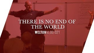 There Is No End of the World  WeltonVlog 021 [upl. by Kenway]