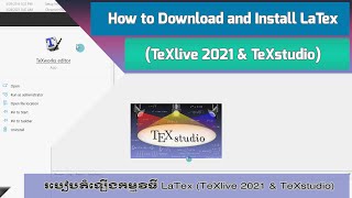 Episode 61 How to Download and Install LaTex TeXlive 2021 and TeXstudio [upl. by Kelsy139]