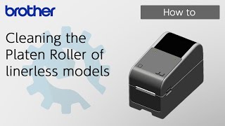 Cleaning the Platen Roller of linerless models Brother Global Support [upl. by Convery]