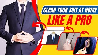 How to Dry Clean A Suit At Home  Without Visiting the Dry Cleaners [upl. by Alina]