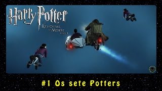 Harry Potter e as Relíquias da Morte  Parte 1 PC 1 Os sete Potters  PTBR [upl. by Lezlie]