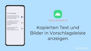 Kopierten Text und Bilder in Vorschlagsleiste anzeigen Android 15 [upl. by Hawthorn730]