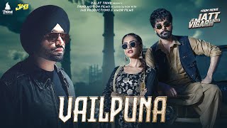 Vailpuna  Jordan Sandhu  Jai Randhhawa  Deep Sehgal  Desi Crew  Latest Punjabi Song 2024 [upl. by Anela]