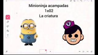 Minioninja acampadas 1x02 la criatura [upl. by Olette]